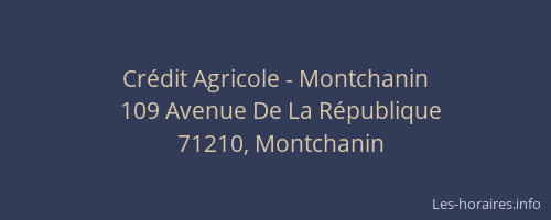 Cr&eacute;dit Agricole - Montchanin