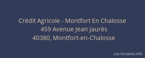 Cr&eacute;dit Agricole - Montfort En Chalosse