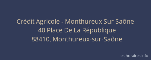 Crédit Agricole - Monthureux Sur Saône