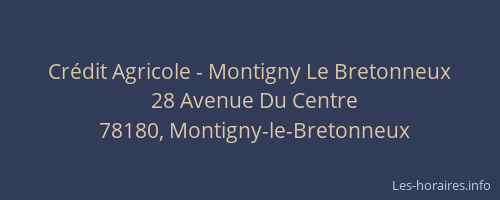 Crédit Agricole - Montigny Le Bretonneux