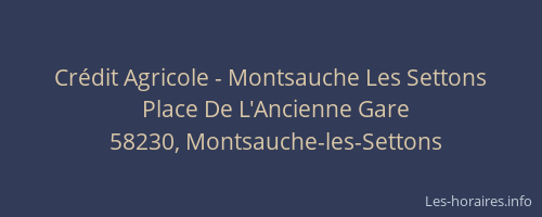 Cr&eacute;dit Agricole - Montsauche Les Settons