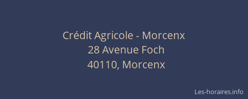 Cr&eacute;dit Agricole - Morcenx