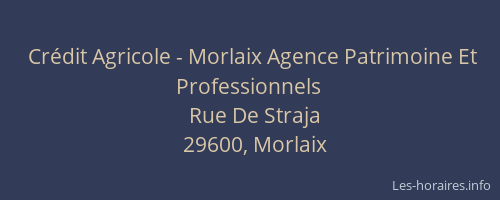 Crédit Agricole - Morlaix Agence Patrimoine Et Professionnels