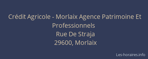 Cr&eacute;dit Agricole - Morlaix Agence Patrimoine Et Professionnels