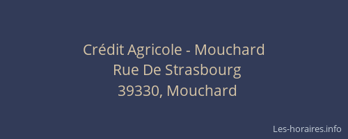 Cr&eacute;dit Agricole - Mouchard