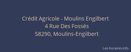 Crédit Agricole - Moulins Engilbert