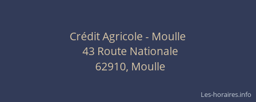 Cr&eacute;dit Agricole - Moulle