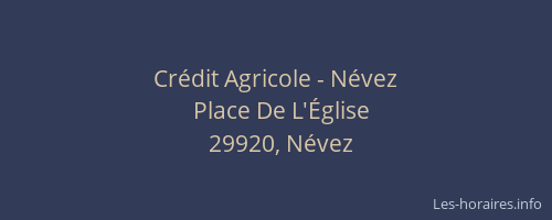 Cr&eacute;dit Agricole - N&eacute;vez