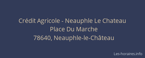 Cr&eacute;dit Agricole - Neauphle Le Chateau