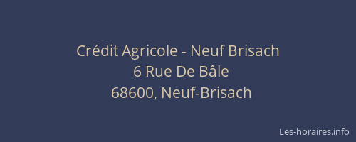 Cr&eacute;dit Agricole - Neuf Brisach
