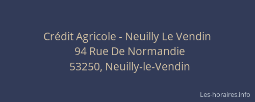 Cr&eacute;dit Agricole - Neuilly Le Vendin