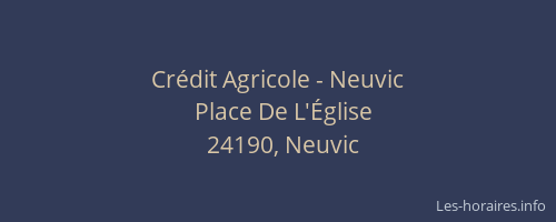 Cr&eacute;dit Agricole - Neuvic