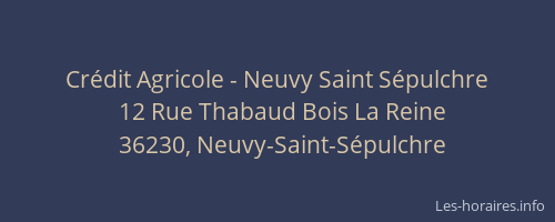 Cr&eacute;dit Agricole - Neuvy Saint S&eacute;pulchre