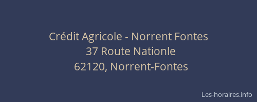 Cr&eacute;dit Agricole - Norrent Fontes