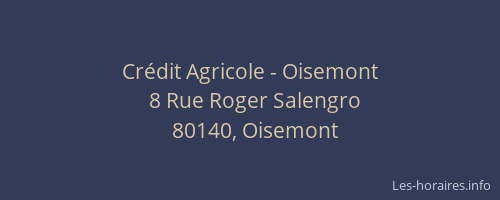Cr&eacute;dit Agricole - Oisemont