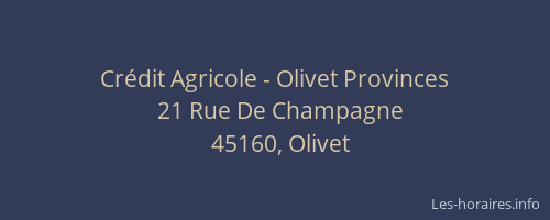Crédit Agricole - Olivet Provinces