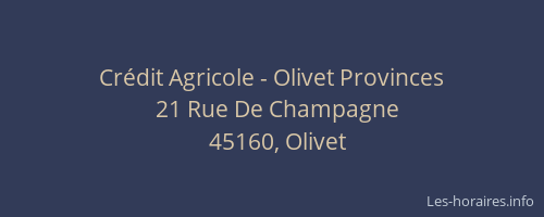 Cr&eacute;dit Agricole - Olivet Provinces