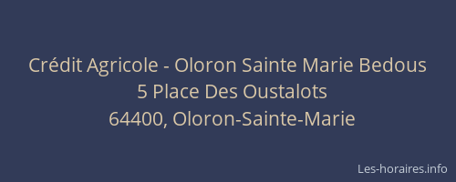 Cr&eacute;dit Agricole - Oloron Sainte Marie Bedous