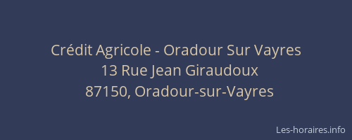Cr&eacute;dit Agricole - Oradour Sur Vayres