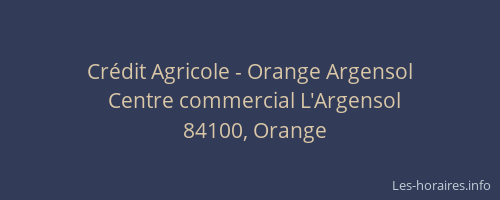 Crédit Agricole - Orange Argensol