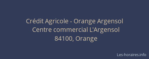 Cr&eacute;dit Agricole - Orange Argensol