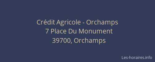 Cr&eacute;dit Agricole - Orchamps