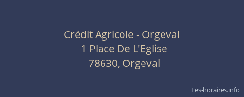 Crédit Agricole - Orgeval