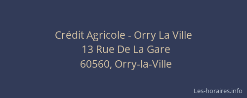 Cr&eacute;dit Agricole - Orry La Ville
