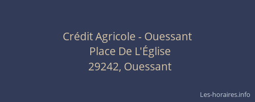 Cr&eacute;dit Agricole - Ouessant