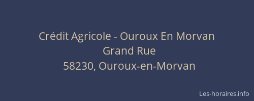 Cr&eacute;dit Agricole - Ouroux En Morvan