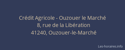 Cr&eacute;dit Agricole - Ouzouer le March&eacute;