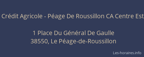 Cr&eacute;dit Agricole - P&eacute;age De Roussillon CA Centre Est