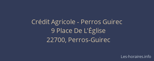 Cr&eacute;dit Agricole - Perros Guirec