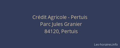 Crédit Agricole - Pertuis