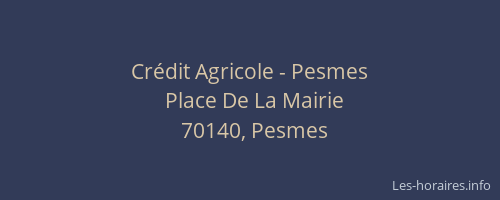 Cr&eacute;dit Agricole - Pesmes