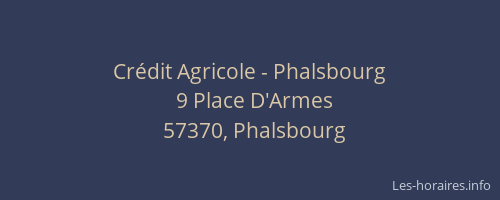 Cr&eacute;dit Agricole - Phalsbourg