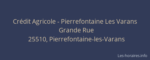 Cr&eacute;dit Agricole - Pierrefontaine Les Varans