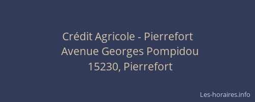 Crédit Agricole - Pierrefort