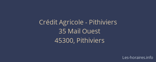 Cr&eacute;dit Agricole - Pithiviers