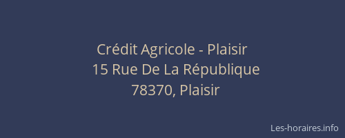 Cr&eacute;dit Agricole - Plaisir