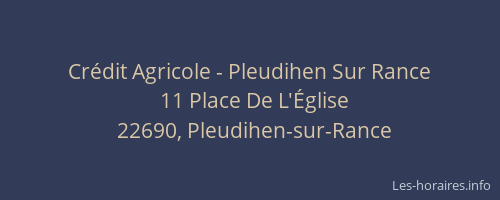 Cr&eacute;dit Agricole - Pleudihen Sur Rance