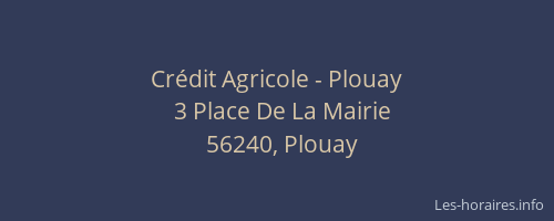 Cr&eacute;dit Agricole - Plouay