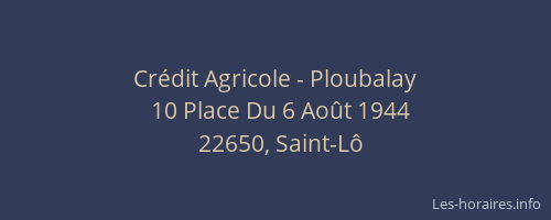 Cr&eacute;dit Agricole - Ploubalay