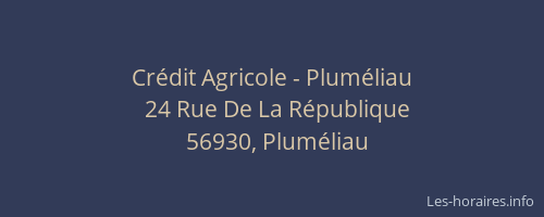 Cr&eacute;dit Agricole - Plum&eacute;liau