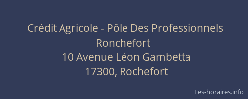 Cr&eacute;dit Agricole - P&ocirc;le Des Professionnels Ronchefort