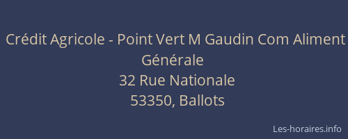 Cr&eacute;dit Agricole - Point Vert M Gaudin Com Aliment G&eacute;n&eacute;rale