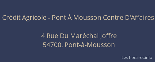 Cr&eacute;dit Agricole - Pont &Agrave; Mousson Centre D'Affaires