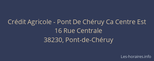 Cr&eacute;dit Agricole - Pont De Ch&eacute;ruy Ca Centre Est