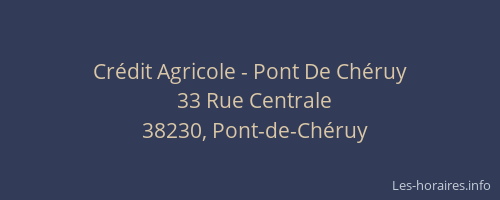 Cr&eacute;dit Agricole - Pont De Ch&eacute;ruy
