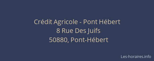 Cr&eacute;dit Agricole - Pont H&eacute;bert